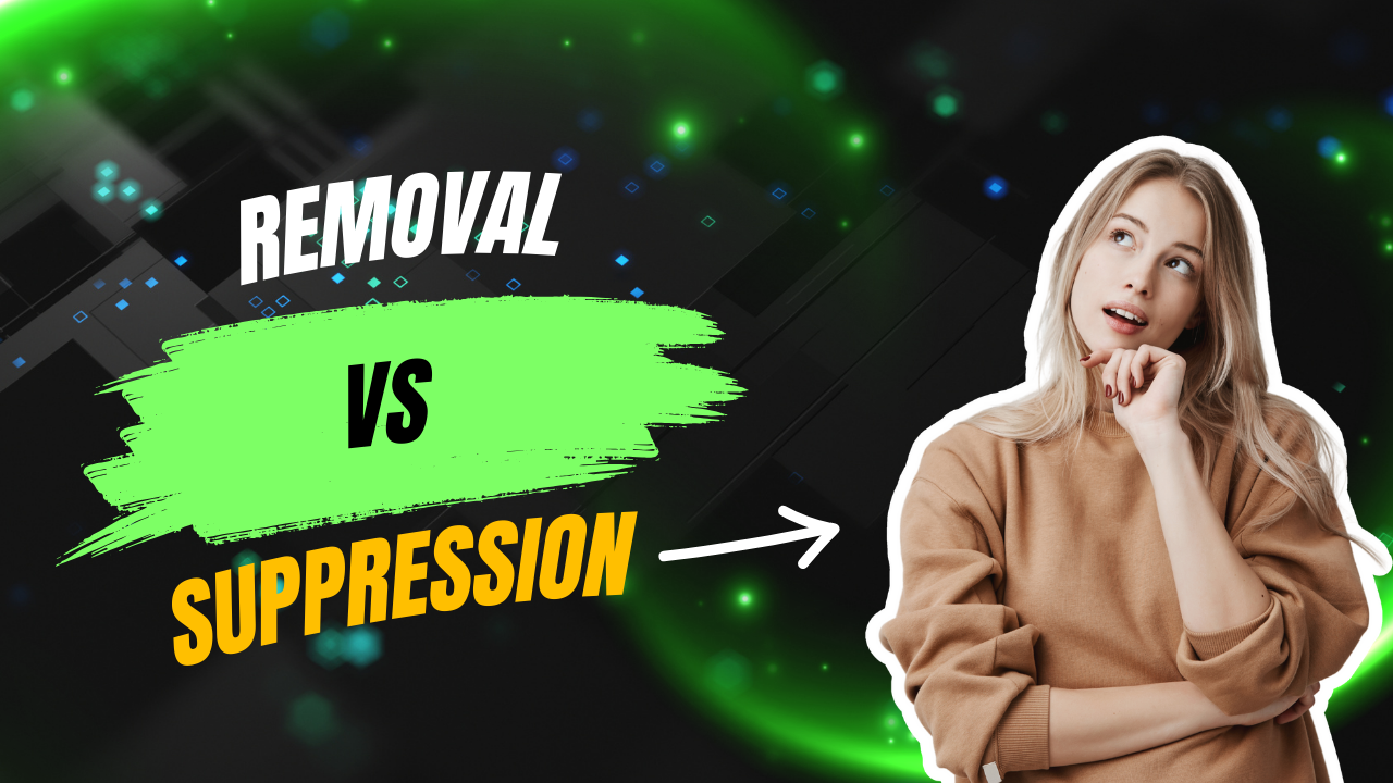 When Is Removal Better Than Suppression