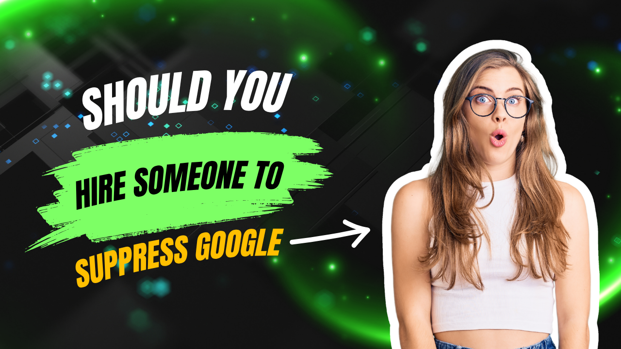When Should You Hire a Professional to Suppress Search Results?